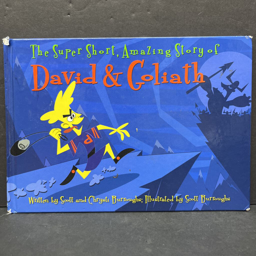 The Super Short, Amazing Story of David & Goliath (Chrysti Burroughs) -hardcover religion