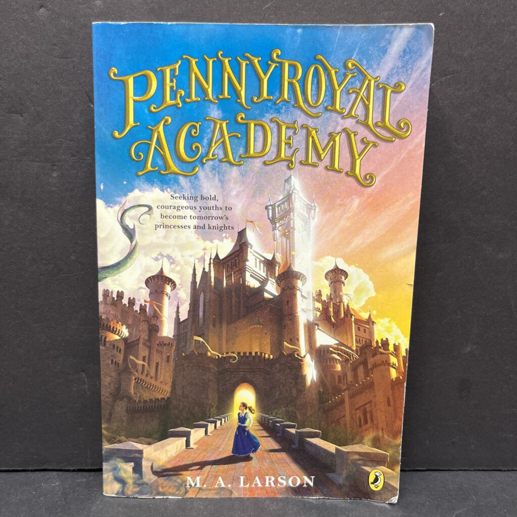 Pennyroyal Academy (M.A. Larson) -paperback series