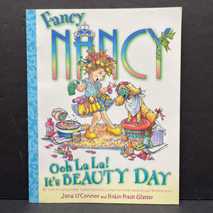 Ooh La La! It's Beauty Day (Jane O'Connor) (Fancy Nancy) -paperback character