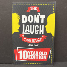 Load image into Gallery viewer, The Don&#39;t Laugh Challenge - 10 Year Old Edition -paperback humor
