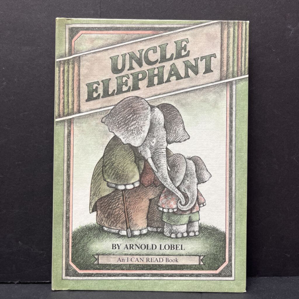 Uncle Elephant (Arnold Lobel) (An I Can Read) -hardcover reader