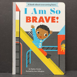 I Am So Brave! (Stephen Krensky) -board