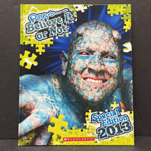 Load image into Gallery viewer, Ripleys Believe It Or Not Special Edition 2013 -hardcover educational
