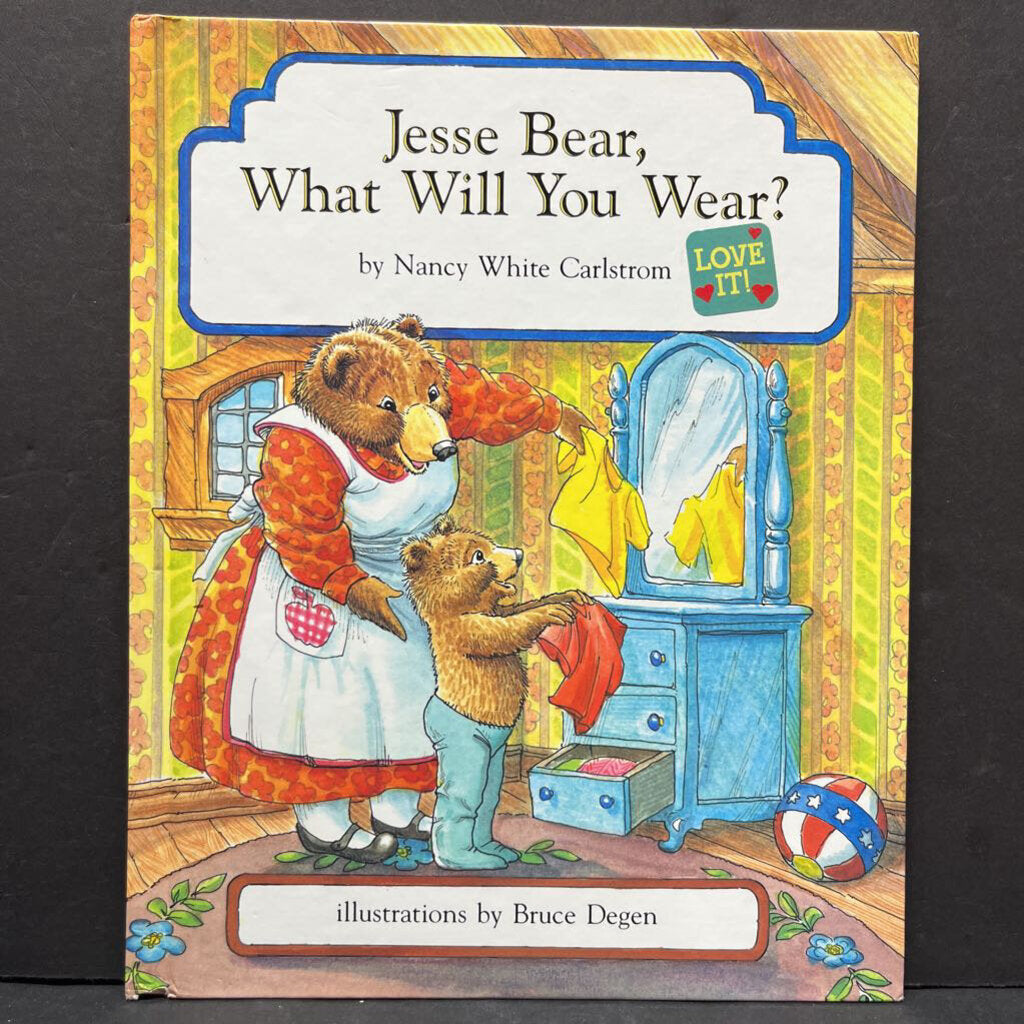 Jesse Bear, What Will You Wear? (Nancy White Carlstrom) -hardcover