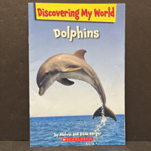 Load image into Gallery viewer, Dolphins (Discovering My World Scholastic Level 1) -educational reader
