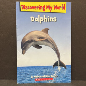 Dolphins (Discovering My World Scholastic Level 1) -educational reader