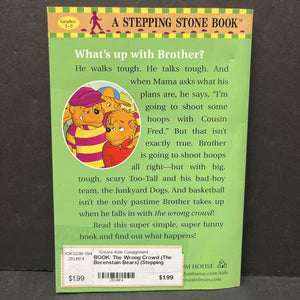 The Wrong Crowd (The Berenstain Bears) (Stepping Stones Level 2) -character reader chapter
