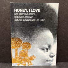 Load image into Gallery viewer, Honey, I Love and Other Poems (Eloise Greenfield) (Poetry) -hardcover
