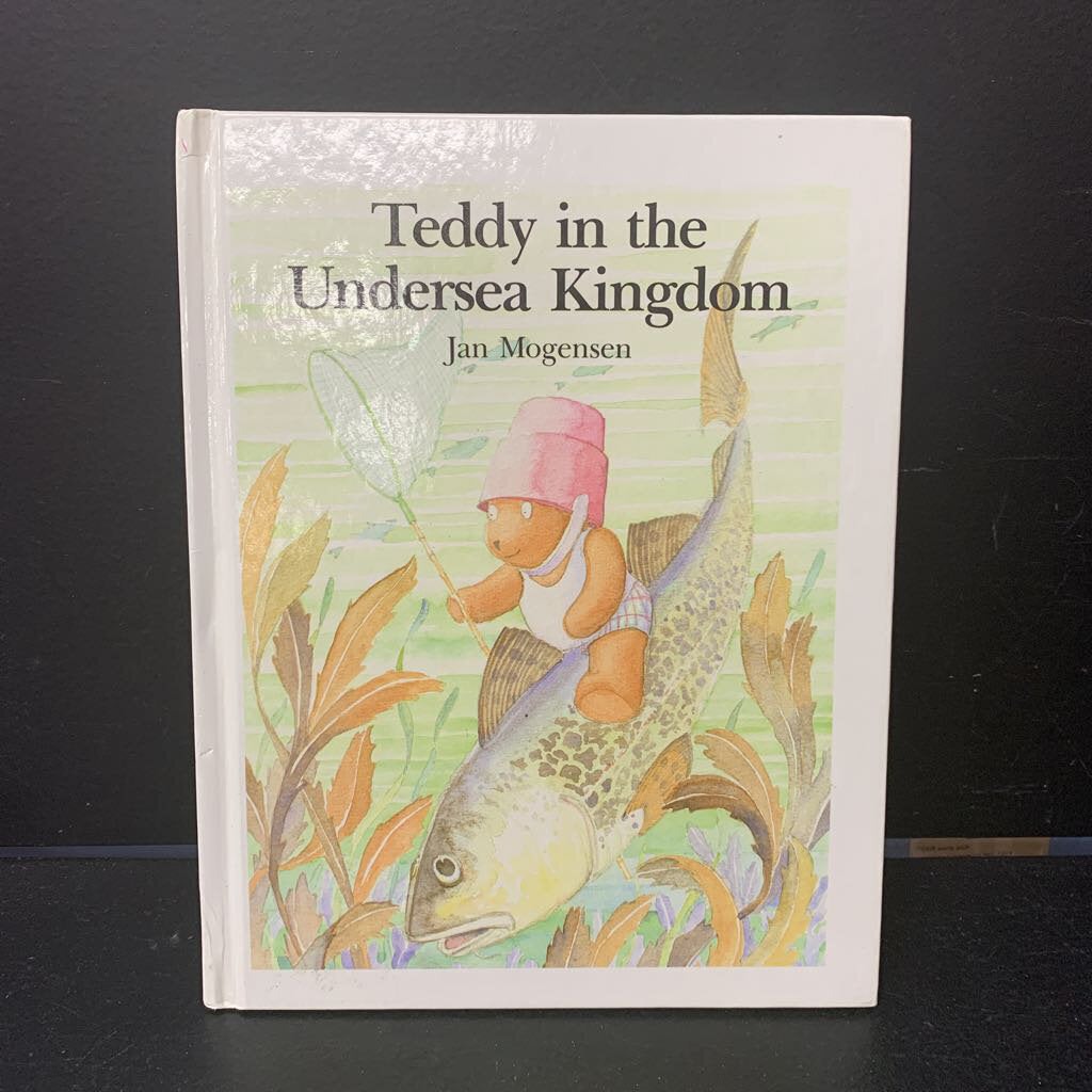 Teddy in the Undersea Kingdom (Jan Mogensen) -hardcover