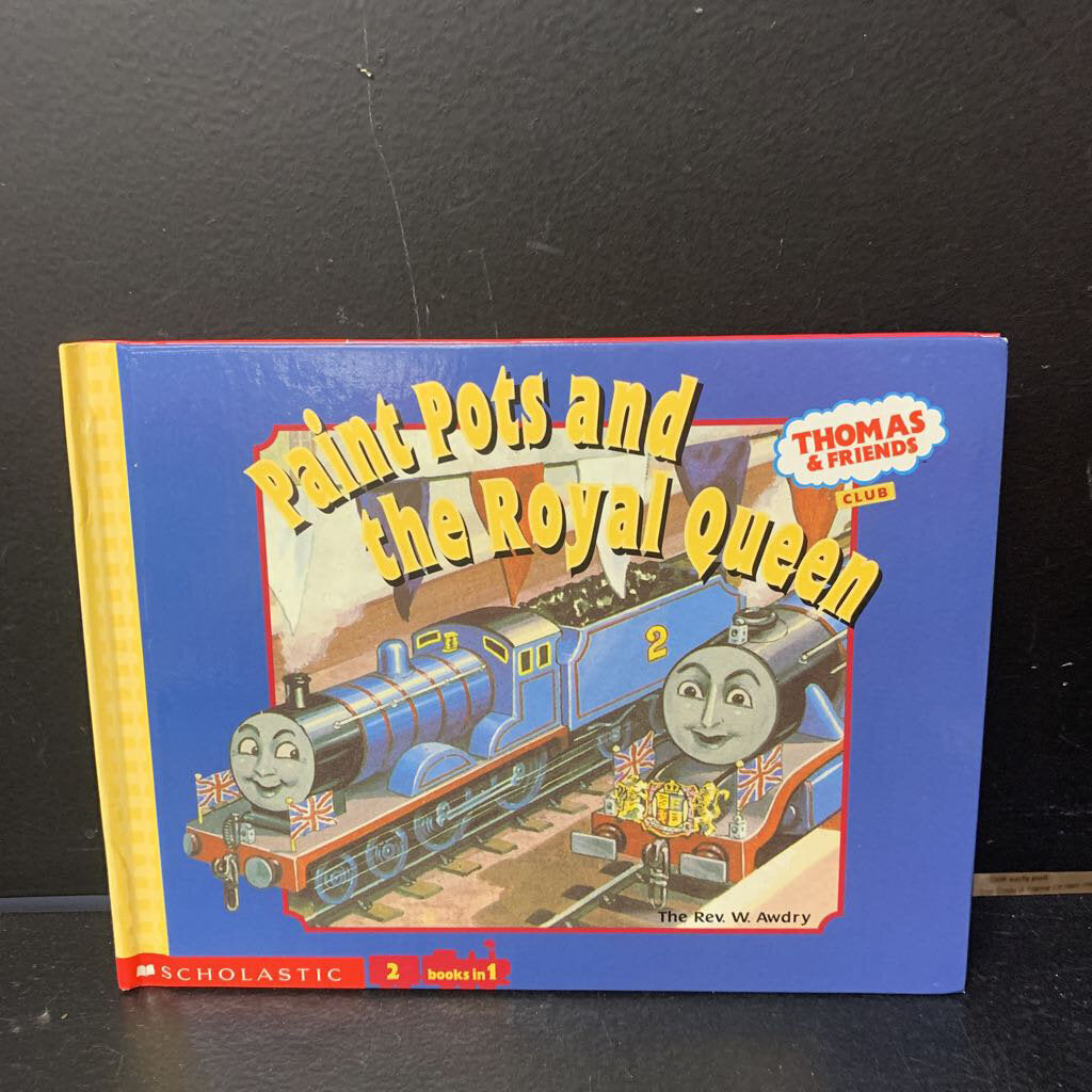 Paint Pots and the Royal Queen / Down the Mine (Thomas & Friends) -hardcover character