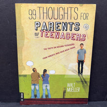 Load image into Gallery viewer, 99 Thoughts for Parents of Teenagers (Walt Mueller) -paperback religion parenting
