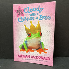 Load image into Gallery viewer, Cloudy with a Chance of Boys (Megan McDonald) (The Sisters Club) -paperback series
