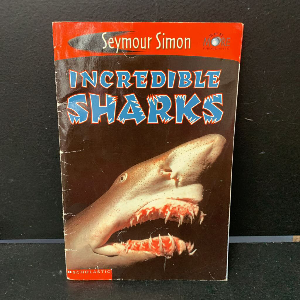 Incredible Sharks (Seymour Simon Scholastic) -educational reader