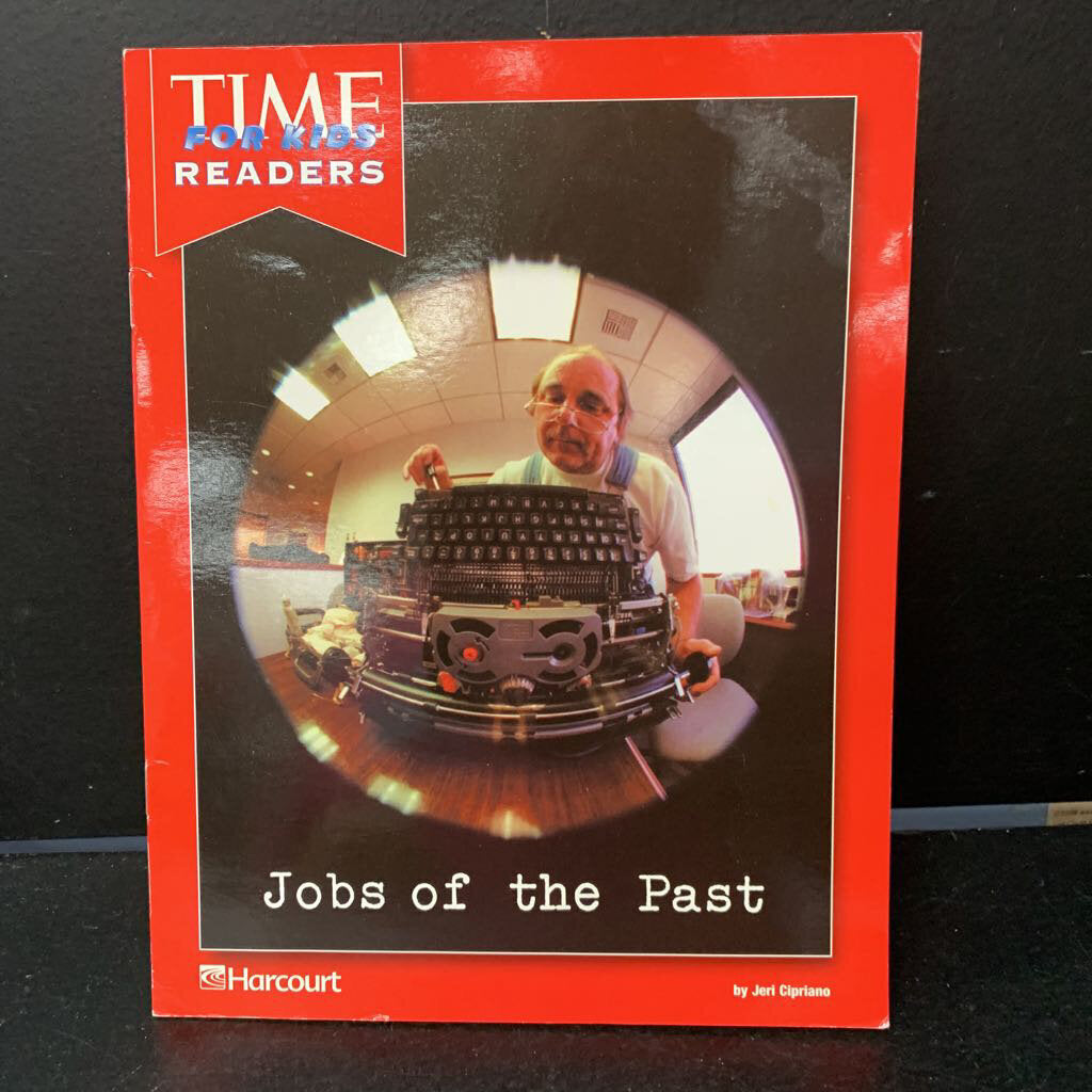 Jobs of the Past (Time for Kids Readers) -educational reader