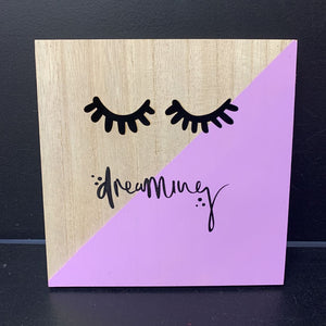 "dreaming" Wooden Wall Sign