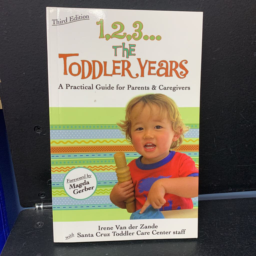 1,2,3... The Toddler Years Third Edition (Irene Van der Zande) -paperback parenting