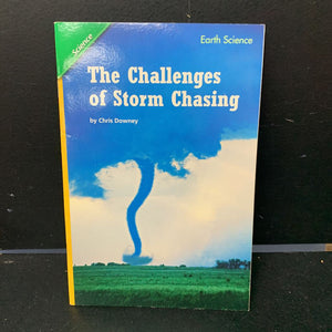 The Challenges of Storm Chasing (Scott Foresman - Earth Science) -educational reader