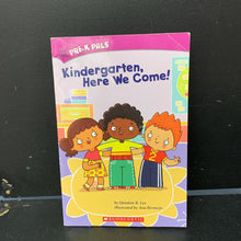Load image into Gallery viewer, Kindergarten, Here We Come! (Pre-K Pals) -reader
