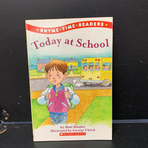 Today at School (Rhyme-Time Readers) -reader