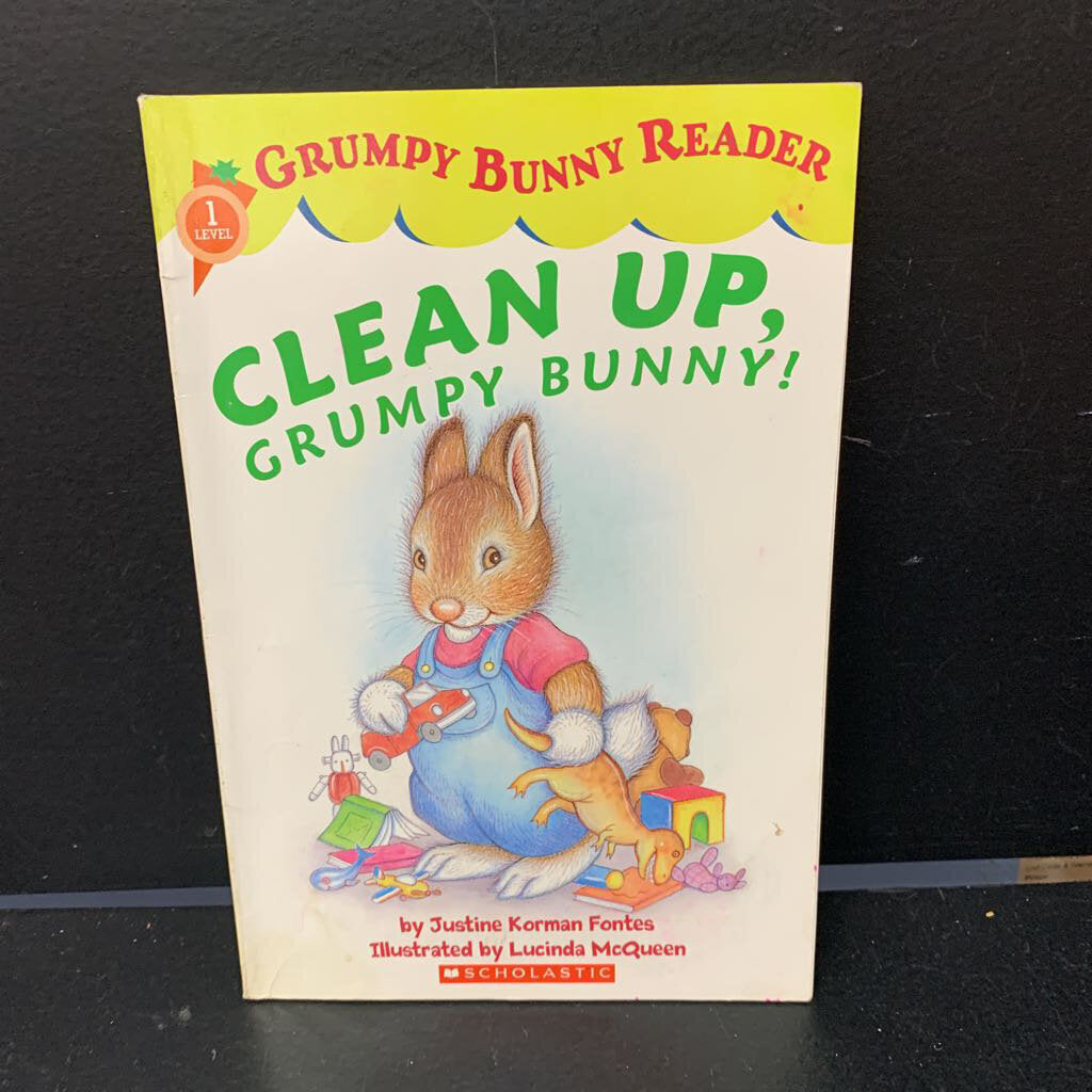 Clean Up, Grumpy Bunny! (Grumpy Bunny Reader Level 1) -reader