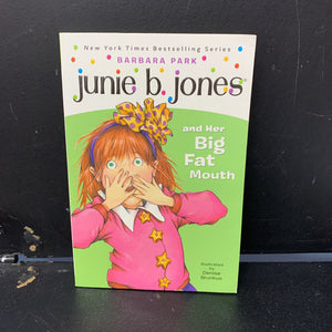 Junie B. Jones and Her Big Fat Mouth (Barbara Park) -paperback series