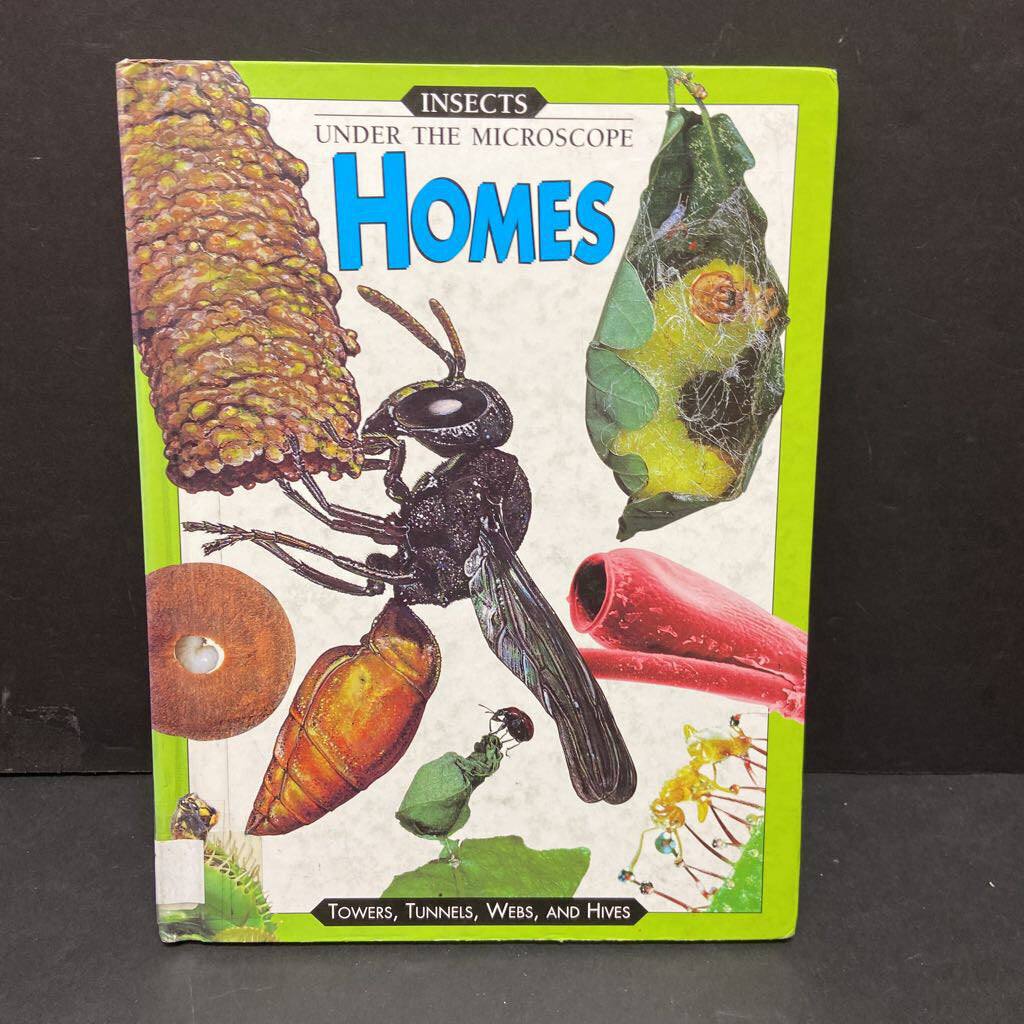 Insects Under the Microscope: Homes -hardcover educational