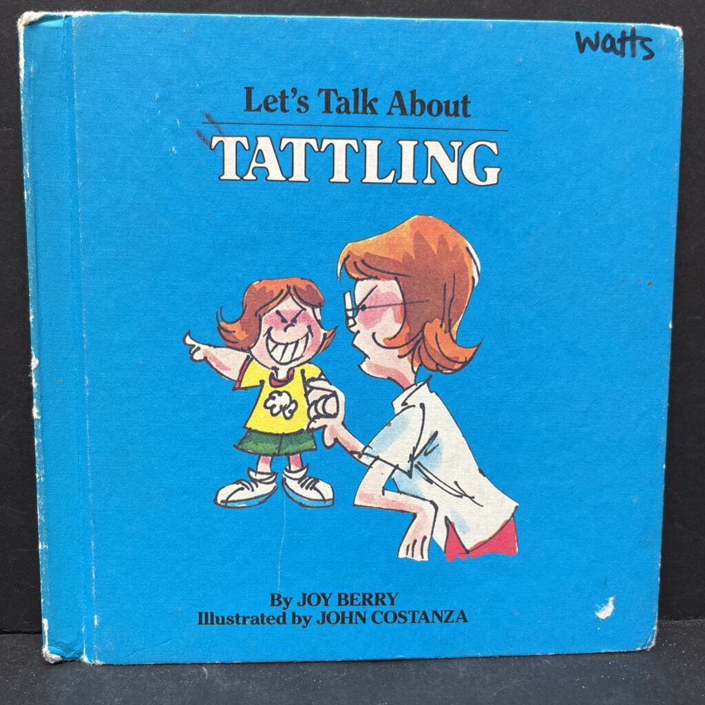 Let's Talk About Tattling (Joy Berry) (Vintage Collectible - 1982) -hardcover