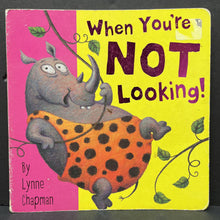 Load image into Gallery viewer, When You&#39;re Not Looking! (Lynne Chapman) -board
