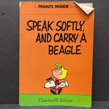 Load image into Gallery viewer, Speak Softly, and Carry a Beagle (Peanuts) (Charles M. Schulz) -paperback character comic
