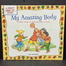 Load image into Gallery viewer, My Amazing Body: A First look at Health &amp; Fitness (Pat Thomas) -hardcover educational
