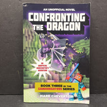 Load image into Gallery viewer, Confronting the Dragon (GameKnight999) (Minecraft) (Mark Cheverton) -paperback series
