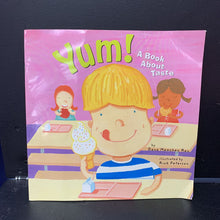 Load image into Gallery viewer, Yum!: A Book About Taste (Dana Meachen Rau) -paperback educational
