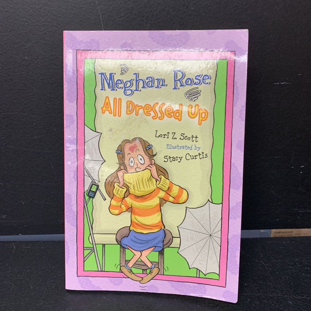 All Dressed Up (Meghan Rose) (Lori Z. Scott) -paperback series