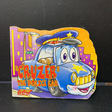 Load image into Gallery viewer, &quot;Cruzer&quot; The Police Car To the Rescue (Julie Roseboom) -board
