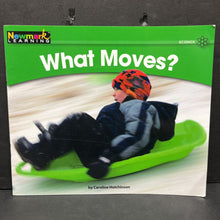 Load image into Gallery viewer, What Moves? (Newmark Learning Level A) -educational reader
