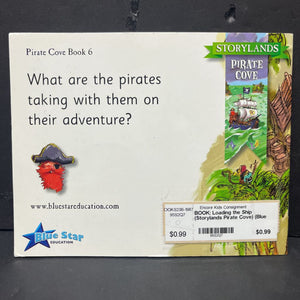 Loading the Ship (Storylands Pirate Cove) (Blue Star Education) -reader