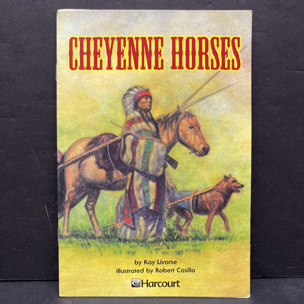 Cheyenne Horses (Harcourt) (Kay Livorse) -educational reader
