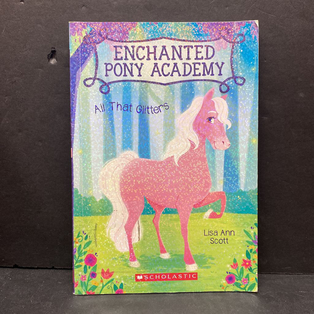 All That Glitters (Enchanted Pony Academy) (Lisa Ann Scott) -paperback series
