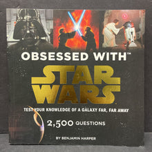 Load image into Gallery viewer, Obsessed with Star Wars: Test Your Knowledge of a Galaxy Far, Far Away (Benjamin Harper) -paperback character activity
