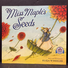 Load image into Gallery viewer, Miss Maple&#39;s Seeds (Eliza Wheeler) -paperback
