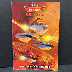 Planes Fire & Rescue (Disney) -paperback novelization