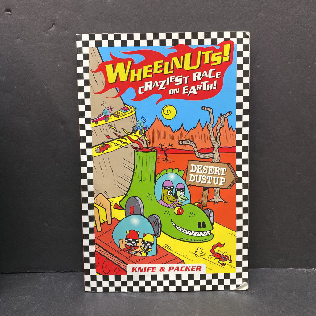 Desert Dustup (Wheelnuts: Craziest Race on Earth) (Knife & Packer) -paperback series