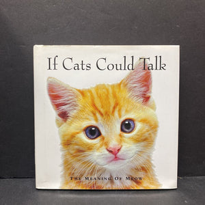 If Cats Could Talk (Michael P Fertig) -hardcover humor