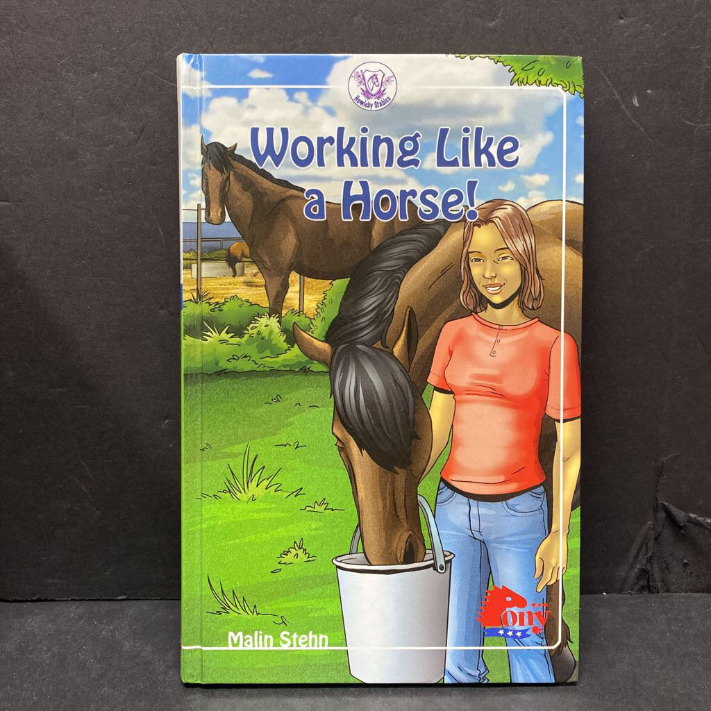 Working Like A Horse! (Malin Stehn) (Humleby Stables) -hardcover series