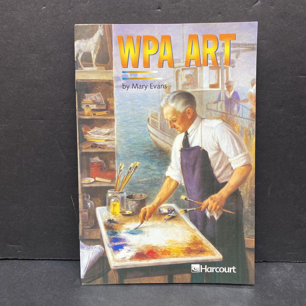 WPA Art (Mary Evans) (Harcourt Grade 3) -reader