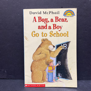 A Bug, A Bear, and a Boy Go to School (Hello Reader Level 1) -reader