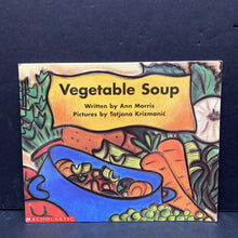 Load image into Gallery viewer, Vegetable Soup (Ann Morris) (Beginning Literacy) -reader
