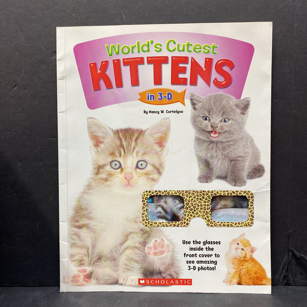 World's Cutest Kittens in 3-D (Nancy W. Cortelyou) -paperback educational