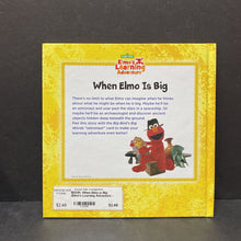 Load image into Gallery viewer, When Elmo is Big (Elmo&#39;s Learning Adventure - Sesame Street) -hardcover character
