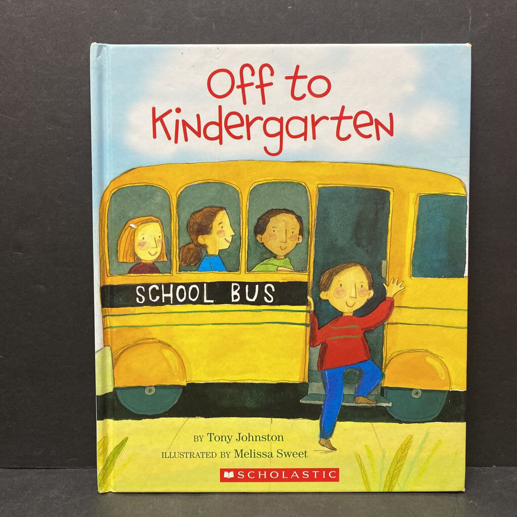 Off To Kindergarten (Tony Johnston) (Elementary School) -hardcover